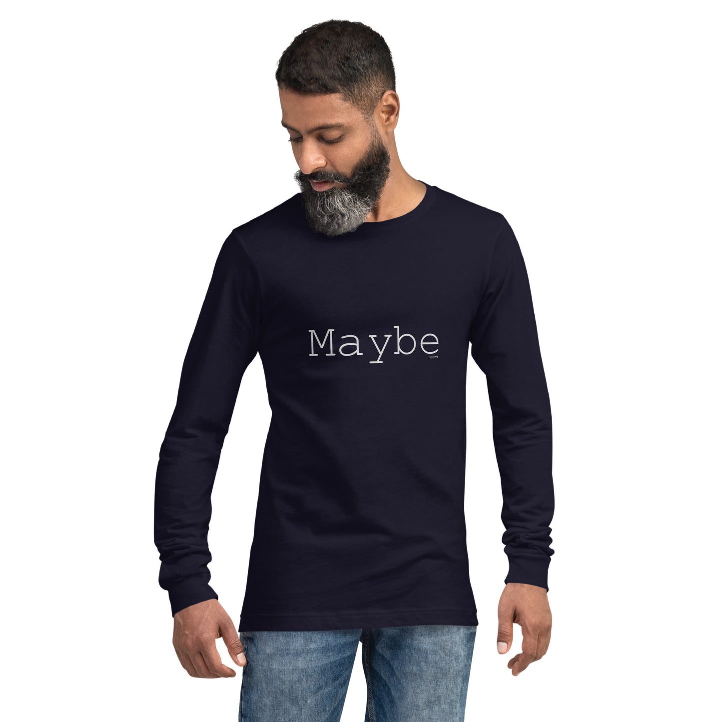 Long Sleeve T-Shirt - Maybe