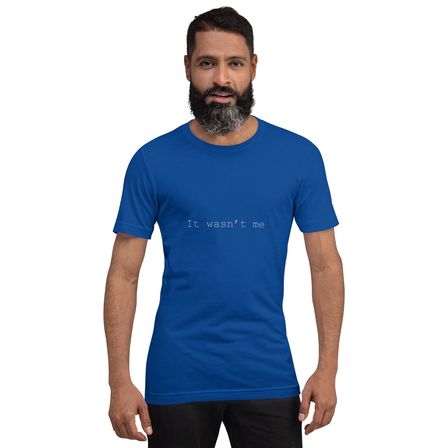 Men's T-shirt - It Wasn't Me