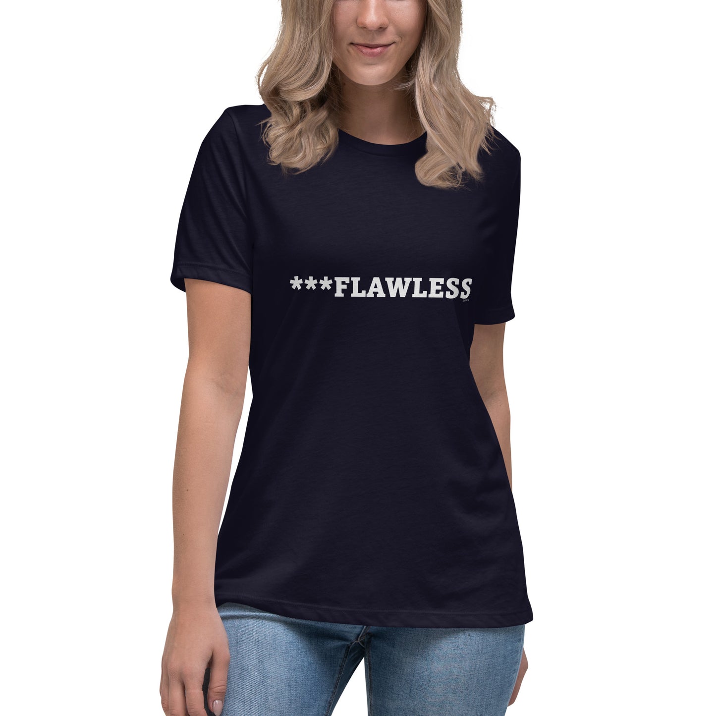 Dames-T-shirt - ***Flawless