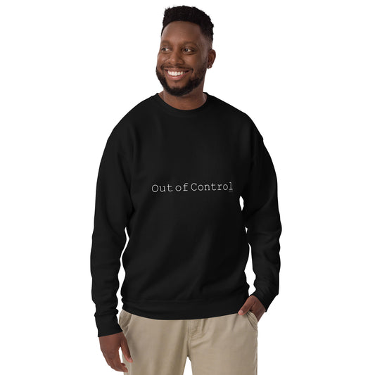 Premium sweatshirt - Out Of Control