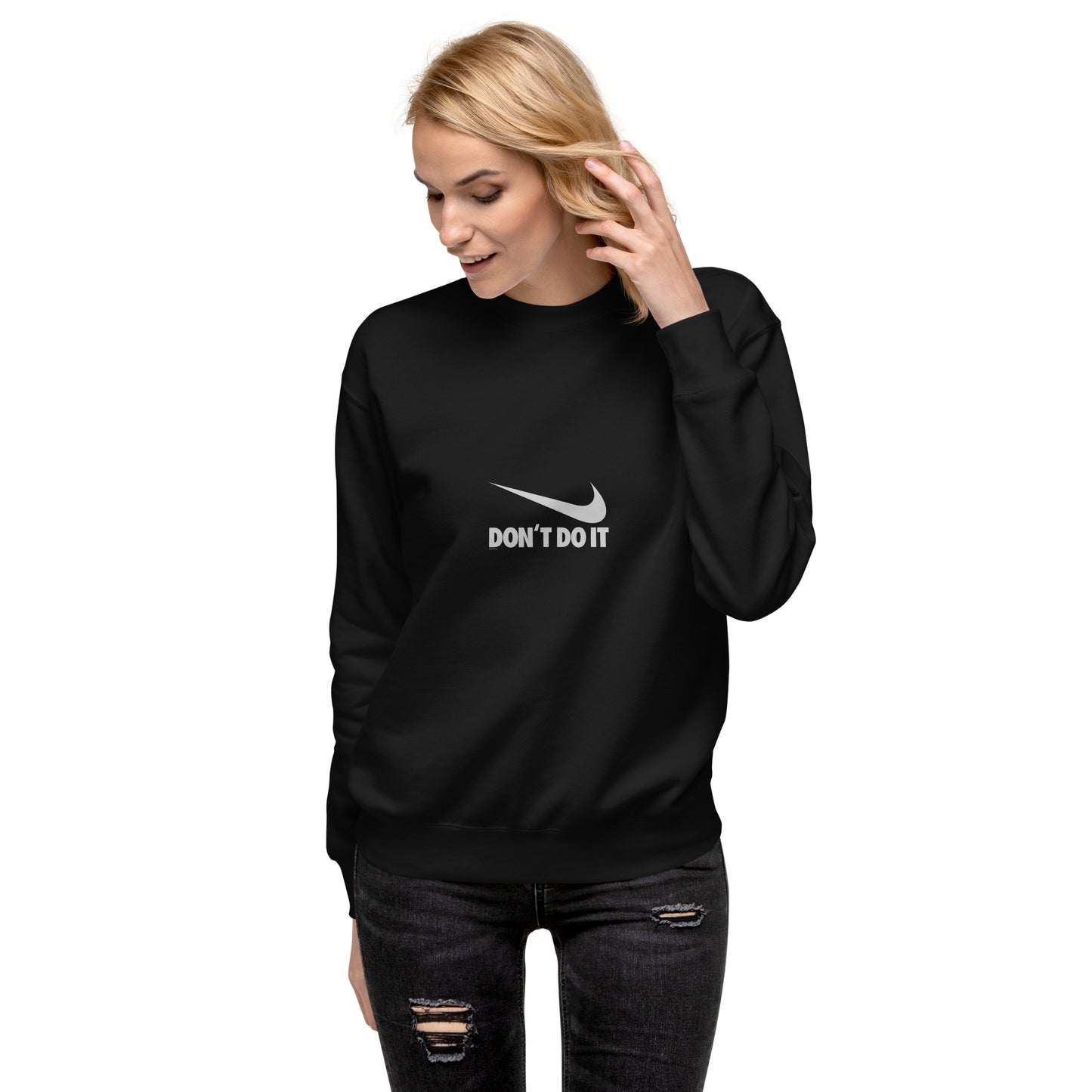 Premium sweatshirt - Don't Do It