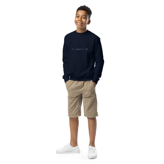 Kids sweatshirt - It Wasn't Me